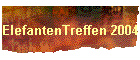 ElefantenTreffen 2004