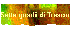 Sette guadi di Trescore