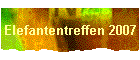 Elefantentreffen 2007