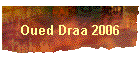Oued Draa 2006