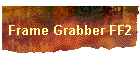 Frame Grabber FF2