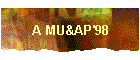 A MU&AP'98