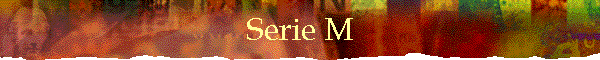 Serie M