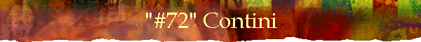 "#72" Contini